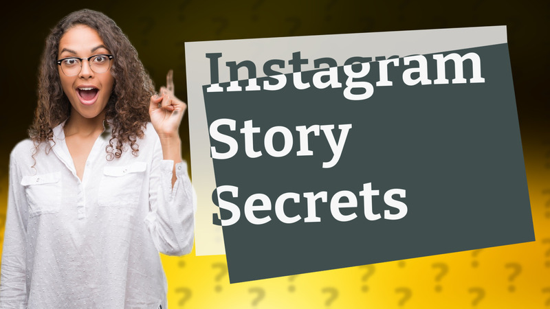 Instagram Story Secrets