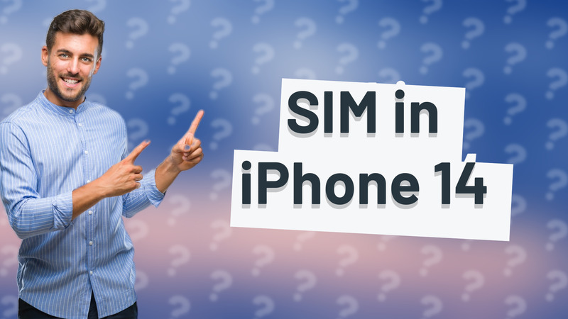 SIM in iPhone 14