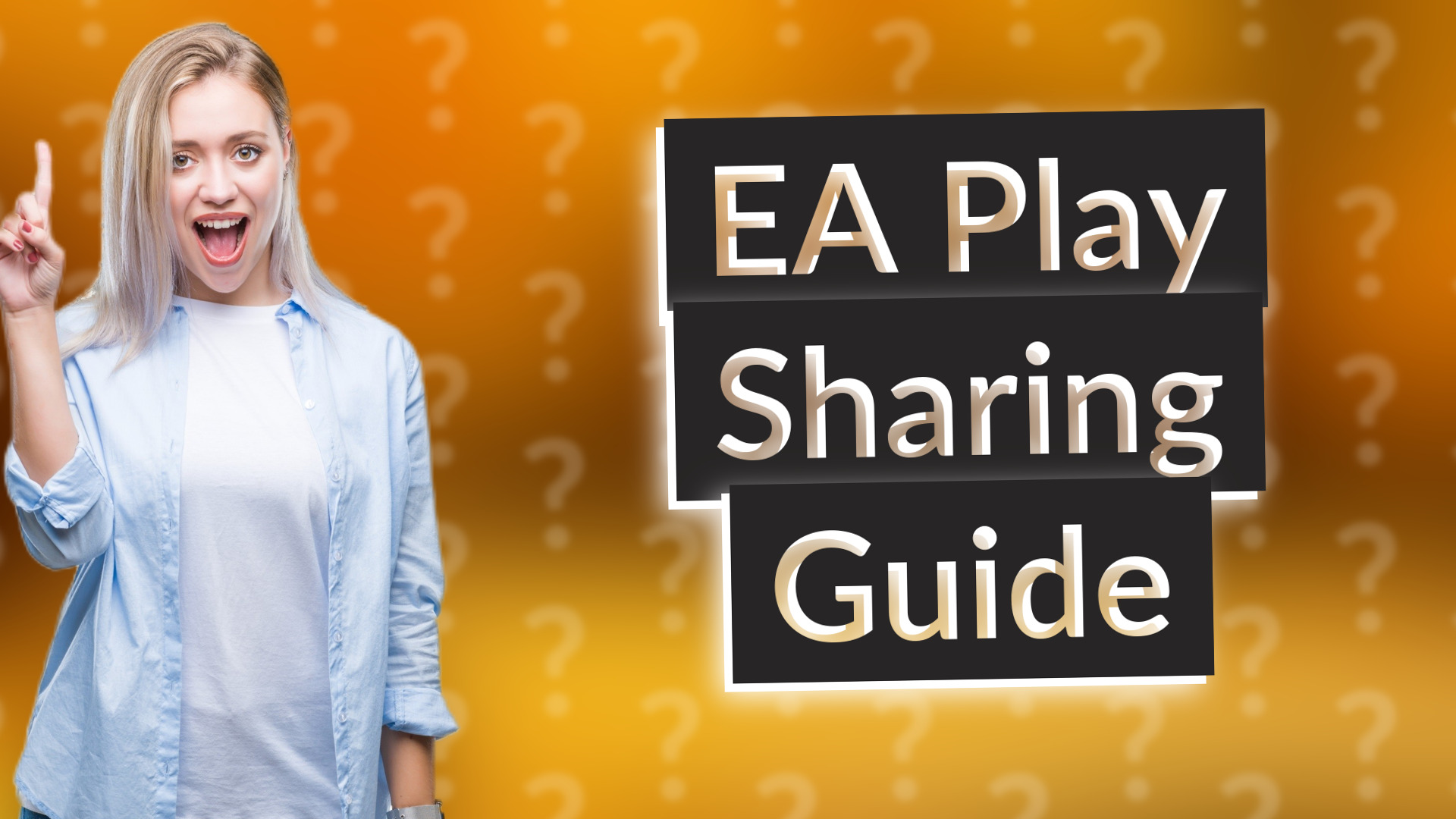 EA Play Sharing Guide