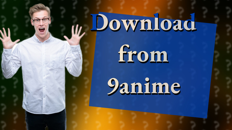 Download from 9anime