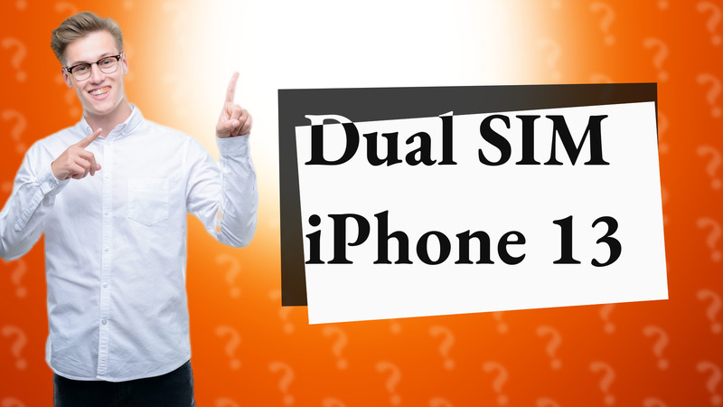 Dual SIM iPhone 13