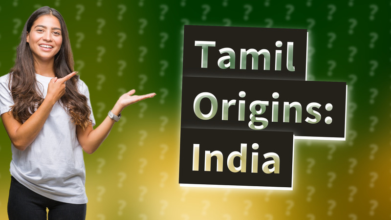 Tamil Origins: India