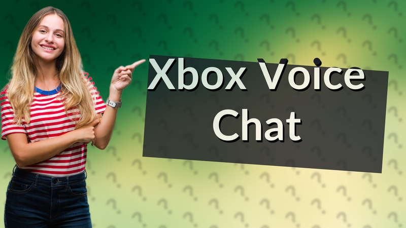Xbox Voice Chat