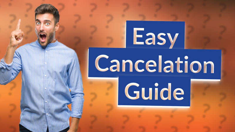 Easy Cancelation Guide