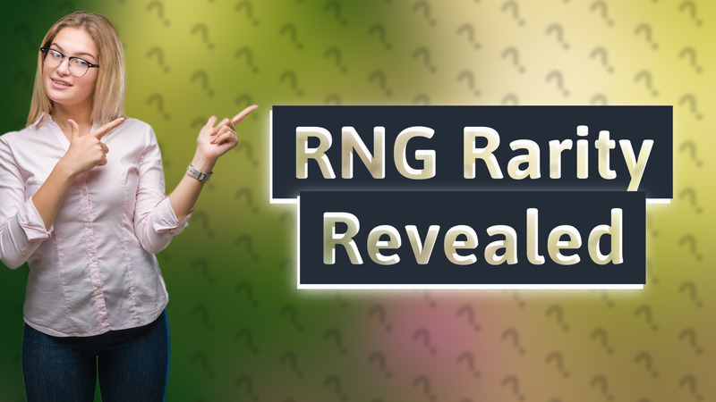 RNG Rarity Revealed