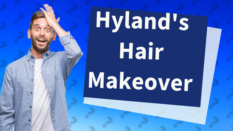 Hyland's Hair Makeover