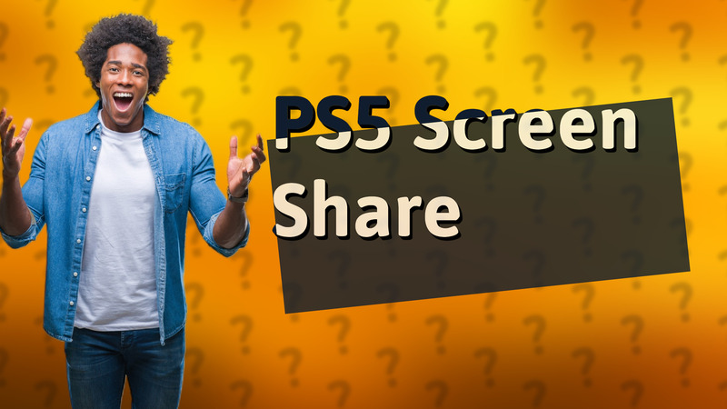 PS5 Screen Share