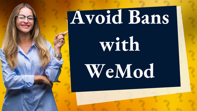 Avoid Bans with WeMod