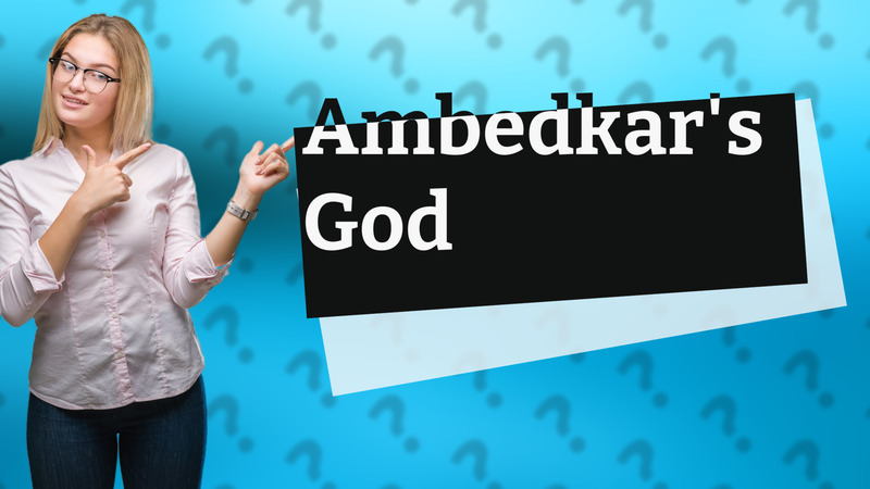 Ambedkar's God