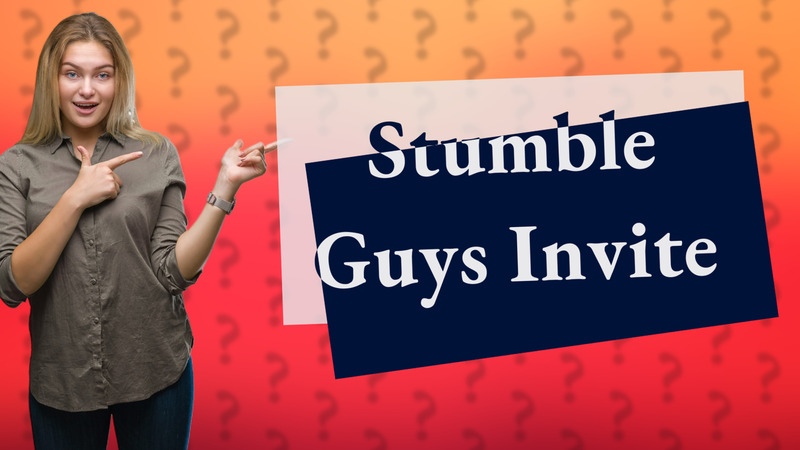 Stumble Guys Invite