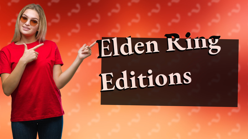 Elden Ring Editions