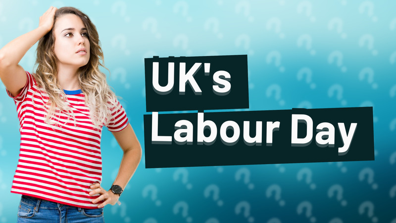 UK's Labour Day