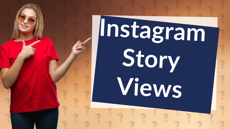 Instagram Story Views