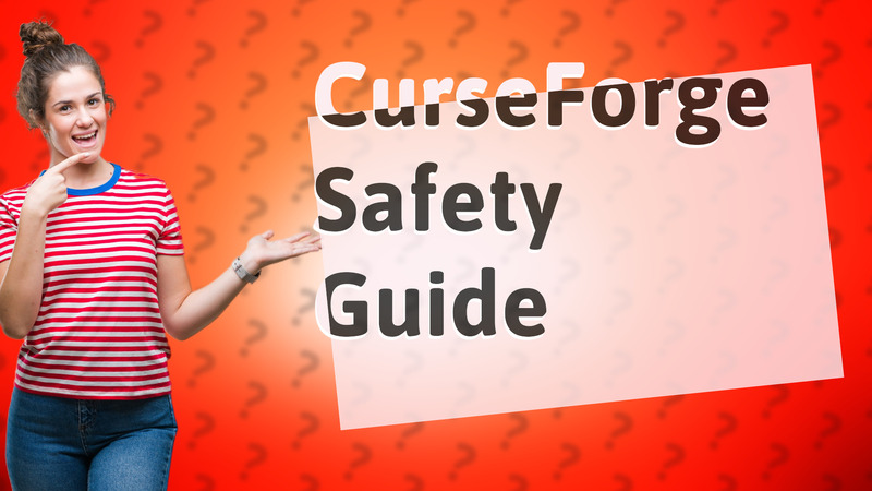CurseForge Safety Guide