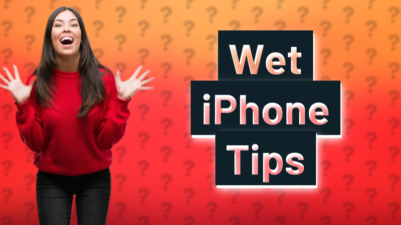 Wet iPhone Tips