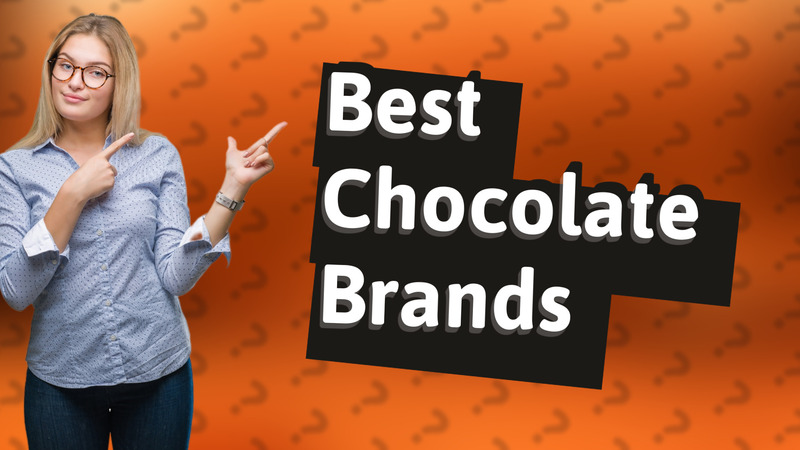 Best Chocolate Brands