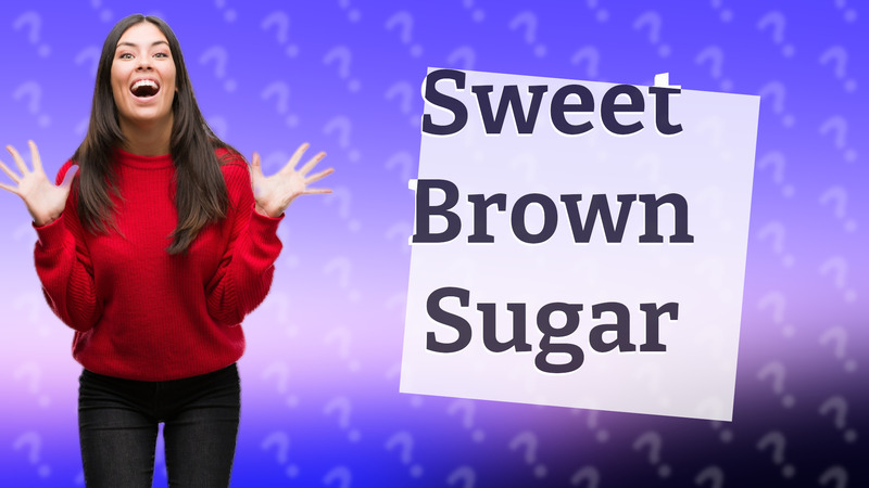 Sweet Brown Sugar