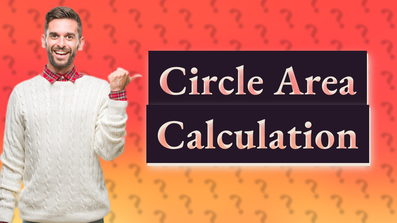 Circle Area Calculation