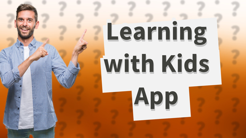 Learning with Kids App