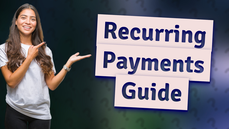 Recurring Payments Guide