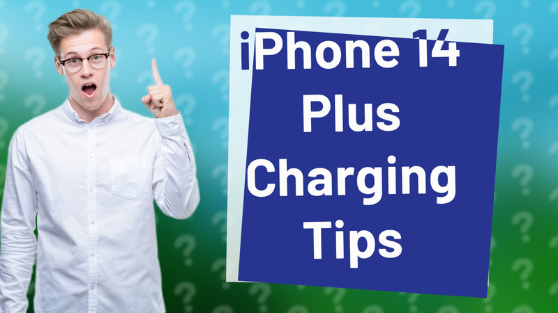 iPhone 14 Plus Charging Tips