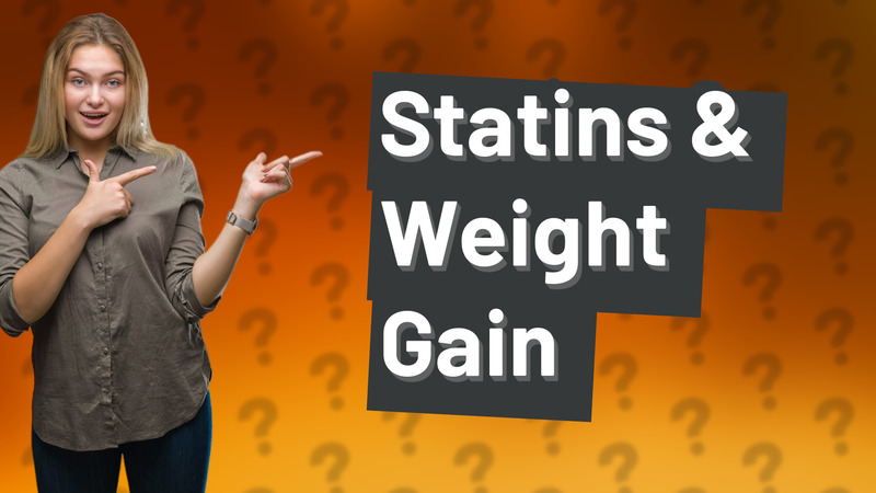 Statins & Weight Gain