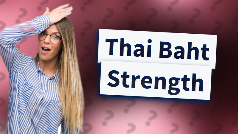 Thai Baht Strength
