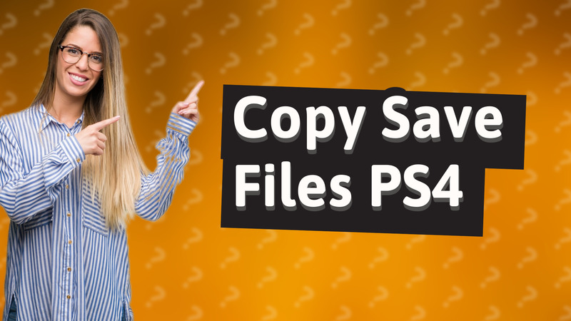 Copy Save Files PS4