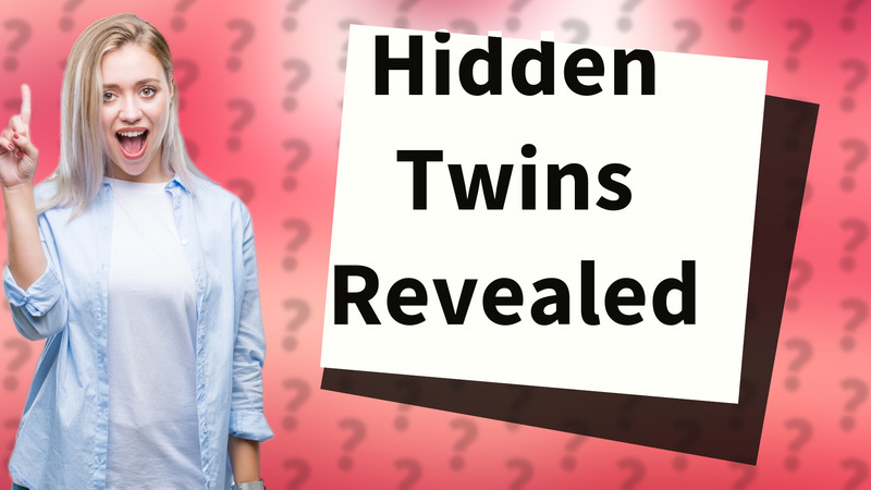 Hidden Twins Revealed