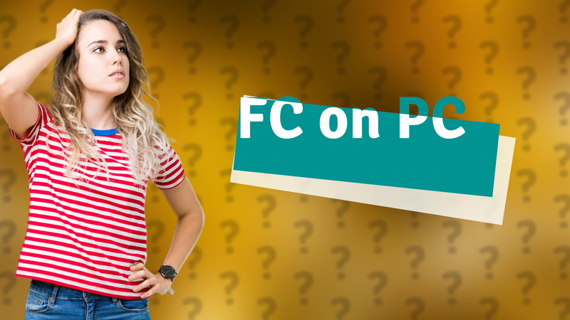 FC on PC