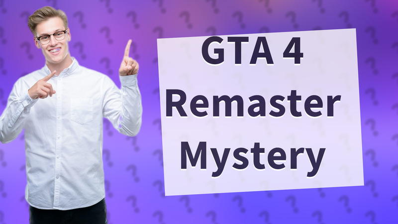 GTA 4 Remaster Mystery