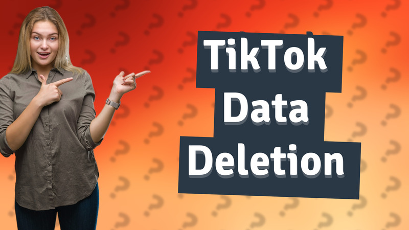 TikTok Data Deletion