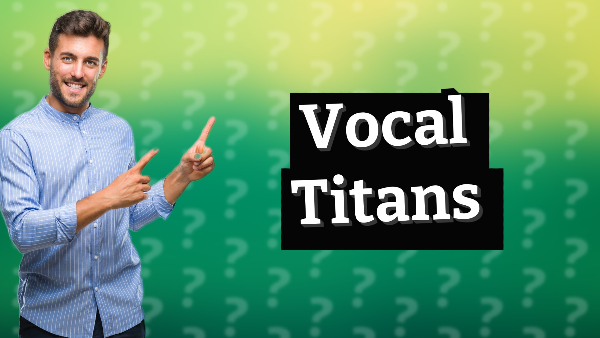 Vocal Titans