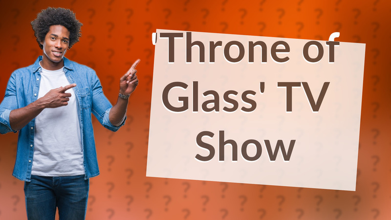 'Throne of Glass' TV Show