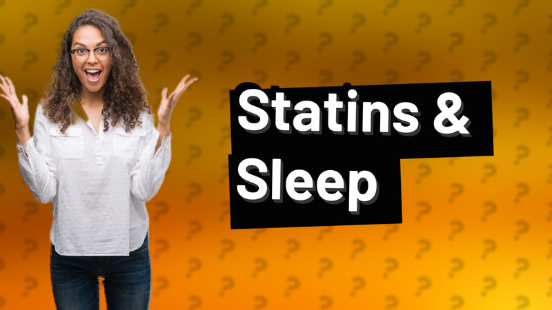 Statins & Sleep