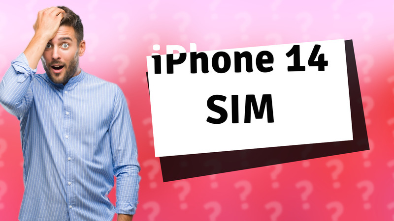 iPhone 14 SIM