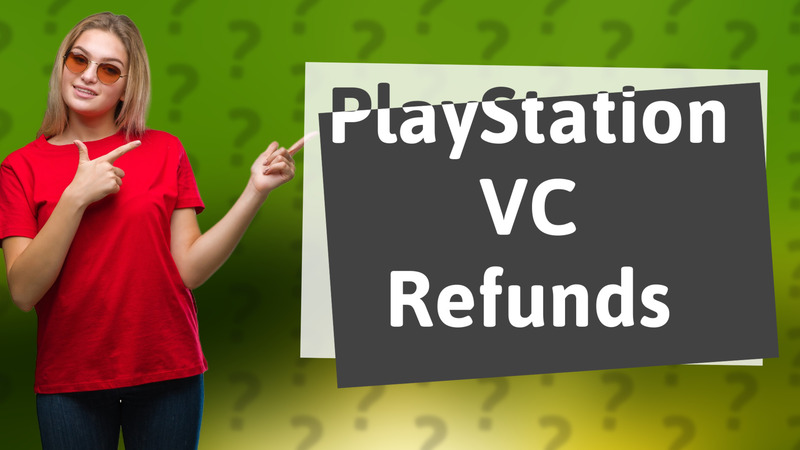 PlayStation VC Refunds