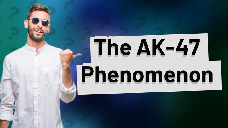 The AK-47 Phenomenon