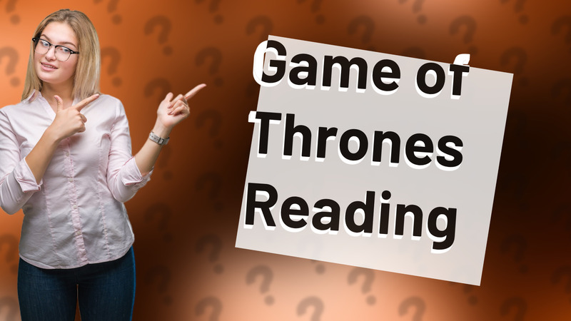Game of Thrones Reading