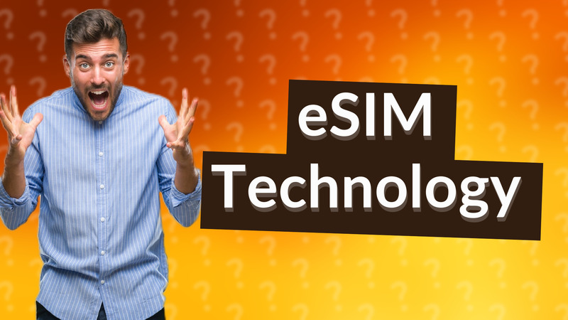 eSIM Technology