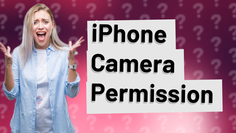 iPhone Camera Permission