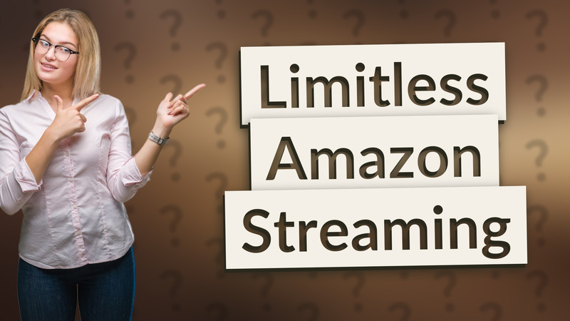 Limitless Amazon Streaming