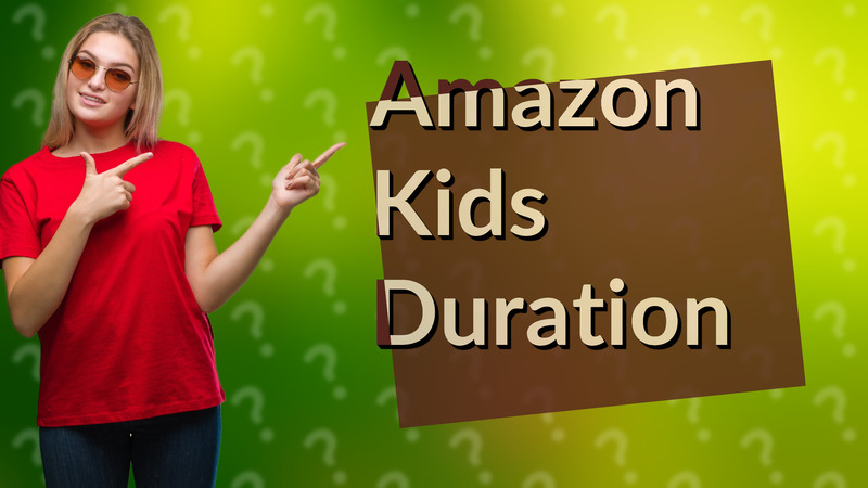 Amazon Kids Duration
