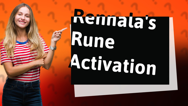 Rennala's Rune Activation