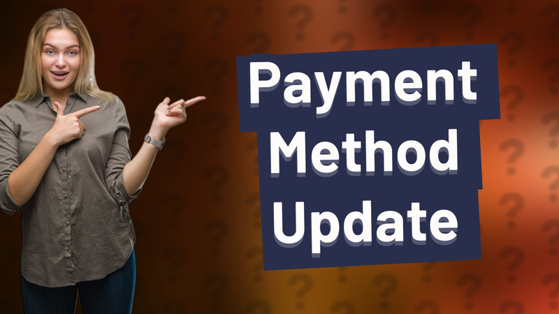 Payment Method Update
