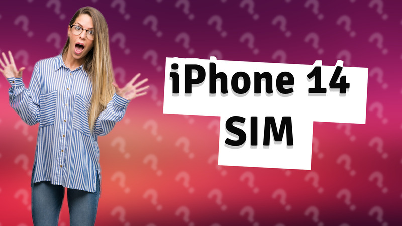 iPhone 14 SIM