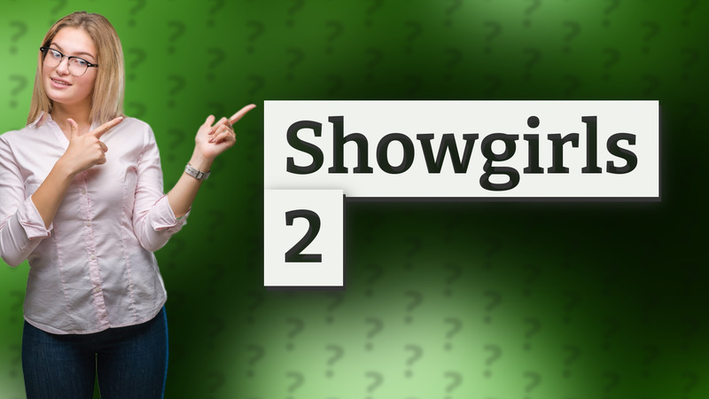 Showgirls 2