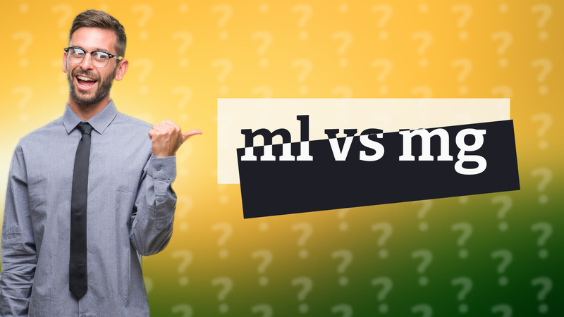 ml vs mg