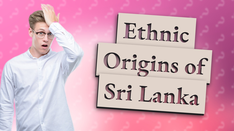 Ethnic Origins of Sri Lanka