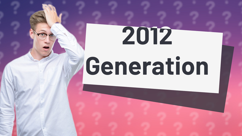 2012 Generation
